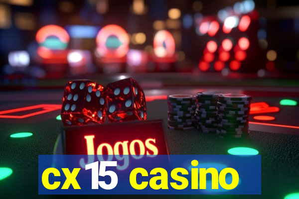 cx15 casino